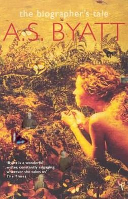 Cover for A S Byatt · The Biographer's Tale (Paperback Book) (2001)