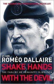 Cover for Romeo Dallaire · Shake Hands With The Devil: The Failure of Humanity in Rwanda (Paperback Book) (2005)