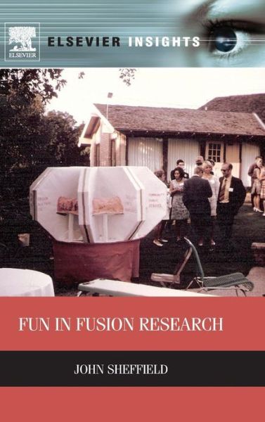 Cover for John Sheffield · Fun in Fusion Research (Hardcover Book) (2013)