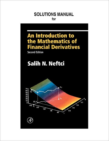 Cover for Warachka, Mitch (National University of Singapore) · Neftci Solutions Manual to An Introduction to the Mathematics of Financial Derivatives (Paperback Book) (2000)