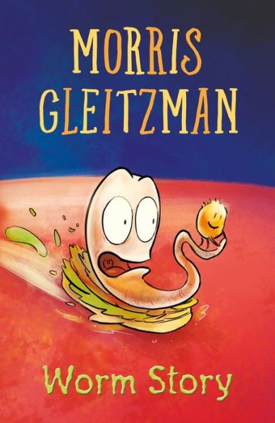 Worm Story - Morris Gleitzman - Kirjat - Penguin Random House - 9780143308935 - maanantai 4. tammikuuta 2016