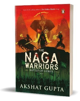 Cover for Akshat Gupta · The Naga Warriors: Battle of Gokul (Paperback Book) (2024)