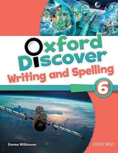 Cover for Editor · Oxford Discover: 6: Writing and Spelling - Oxford Discover (Paperback Book) (2014)