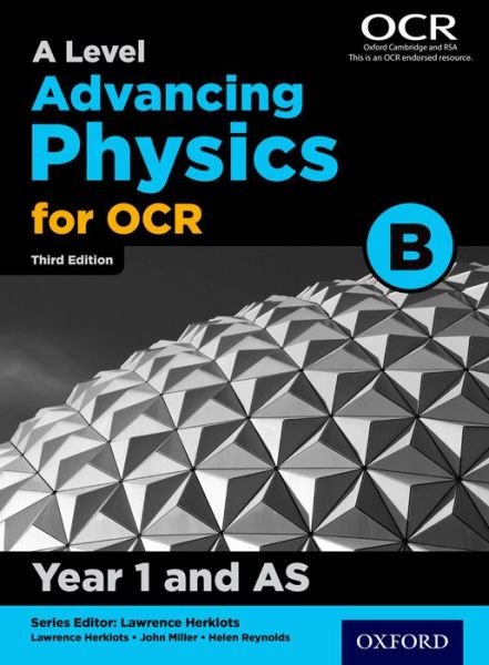 Cover for John Miller · A Level Advancing Physics for OCR B: Year 1 and AS (Paperback Bog) [3 Revised edition] (2015)