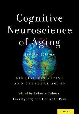 Cover for Cognitive Neuroscience of Aging (Hardcover Book) [2 Revised edition] (2016)