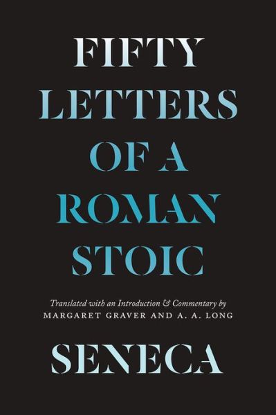 Cover for Lucius Annaeus Seneca · Seneca: Fifty Letters of a Roman Stoic (Paperback Book) (2021)