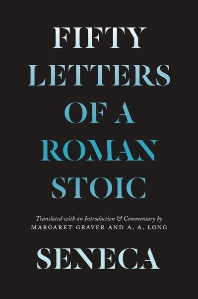 Cover for Lucius Annaeus Seneca · Seneca: Fifty Letters of a Roman Stoic (Paperback Bog) (2021)
