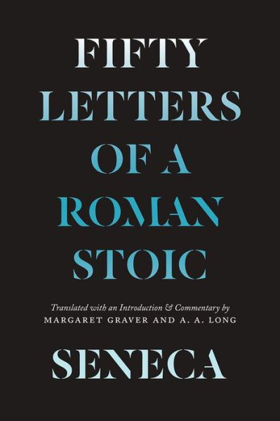 Cover for Lucius Annaeus Seneca · Seneca: Fifty Letters of a Roman Stoic (Taschenbuch) (2021)