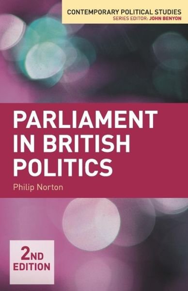 Cover for Philip Norton · Parliament in British Politics - Contemporary Political Studies (Paperback Book) (2013)