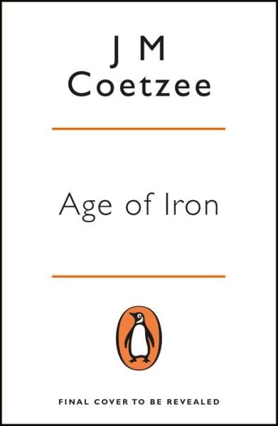 Cover for J M Coetzee · Age of Iron - Penguin Essentials (Paperback Book) (2018)