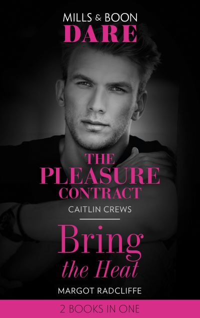 Cover for Caitlin Crews · The Pleasure Contract / Bring The Heat: The Pleasure Contract / Bring the Heat (Paperback Book) (2021)