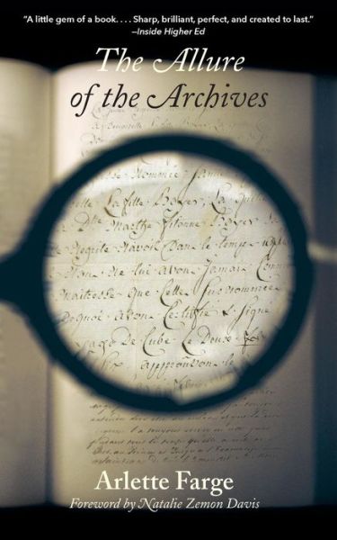 Cover for Arlette Farge · The Allure of the Archives - The Lewis Walpole Series in Eighteenth-Century Culture and History (Paperback Book) (2015)