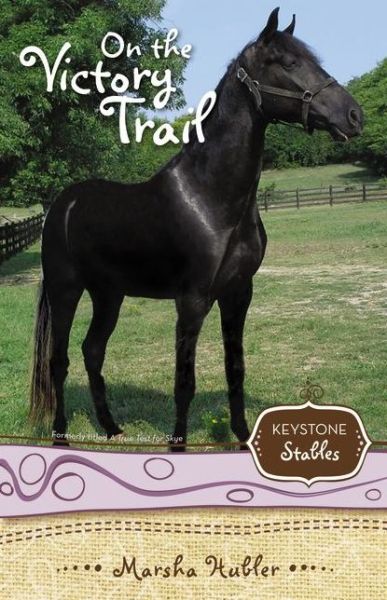 Cover for Marsha Hubler · On the Victory Trail - Keystone Stables (Paperback Book) [Revised edition] (2009)