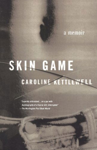 Cover for Caroline Kettlewell · Skin Game: A Memoir (Paperback Book) [1st edition] (2000)