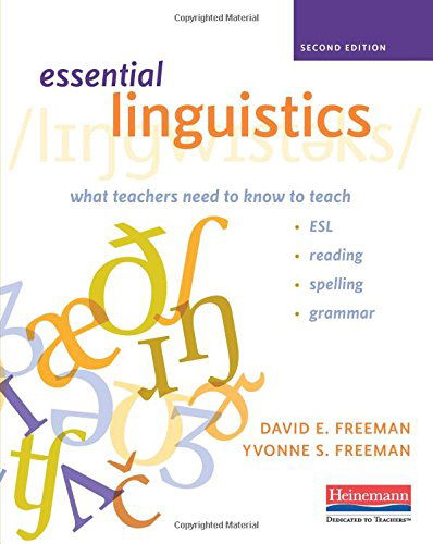 Cover for Yvonne Freeman · Essential Linguistics, Second Edition: What Teachers Need to Know to Teach Esl, Reading, Spelling, and Grammar (Paperback Book) (2014)