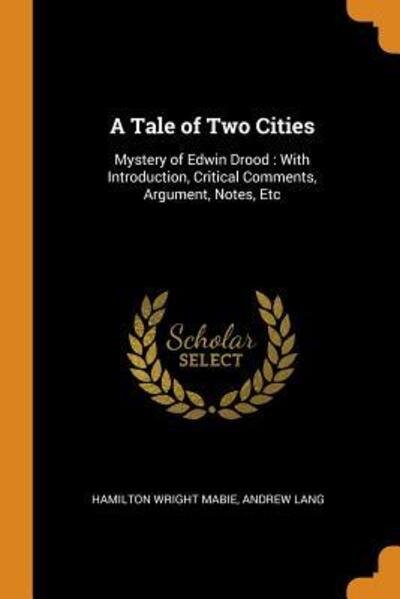 Cover for Hamilton Wright Mabie · A Tale of Two Cities (Paperback Book) (2018)