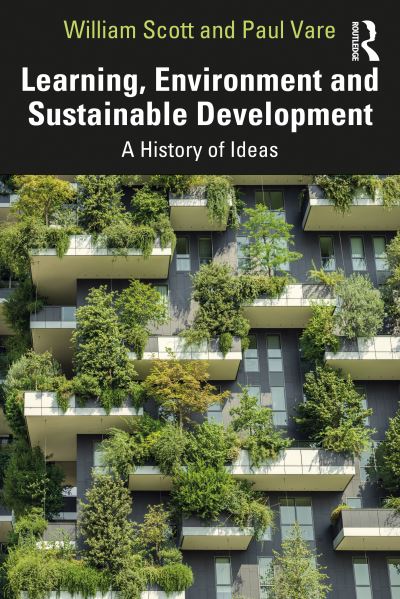 Cover for William Scott · Learning, Environment and Sustainable Development: A History of Ideas (Paperback Book) (2020)