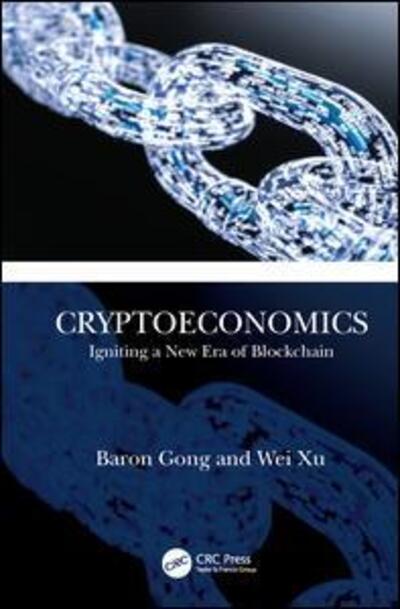 Cover for Jian Gong · Cryptoeconomics: Igniting a New Era of Blockchain (Hardcover Book) (2020)