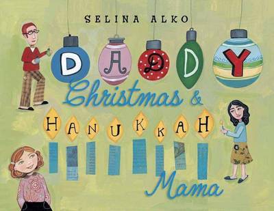 Cover for Selina Alko · Daddy Christmas and Hanukkah Mama (Hardcover Book) (2012)