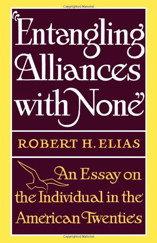 Entangling Alliances with None - Robert H. Elias - Książki - WW Norton & Co - 9780393341935 - 24 września 2024