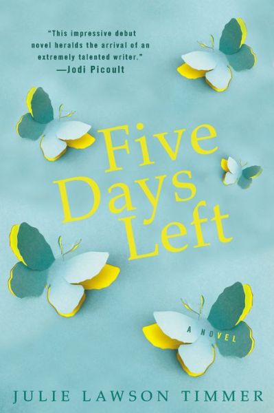 Cover for Julie Lawson Timmer · Five Days Left (Paperback Book) (2015)