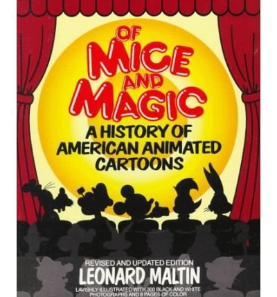 Cover for Leonard Maltin · Of Mice and Magic: A History of American Animated Cartoons; Revised and Updated (Paperback Book) [Revised &amp; Updated edition] (1987)