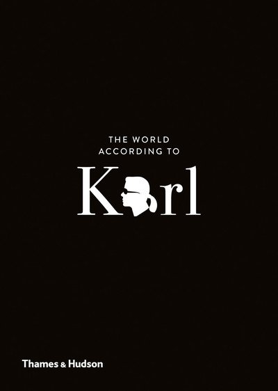 Cover for Sandrine Gulbenkian · The World According to Karl: The Wit and Wisdom of Karl Lagerfeld - The World According To (Inbunden Bok) (2018)