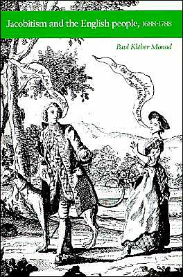 Cover for Paul Kleber Monod · Jacobitism and the English People, 1688–1788 (Paperback Book) (1993)