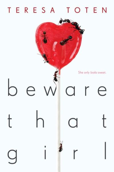 Cover for Teresa Toten · Beware That Girl (Paperback Book) (2018)