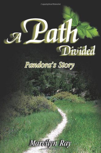 Cover for Marvilyn Ray · A Path Divided: Pandora's Story (Paperback Book) (2001)