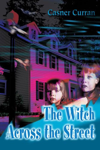 Cover for Casner Curran · The Witch Across the Street (Paperback Book) (2002)