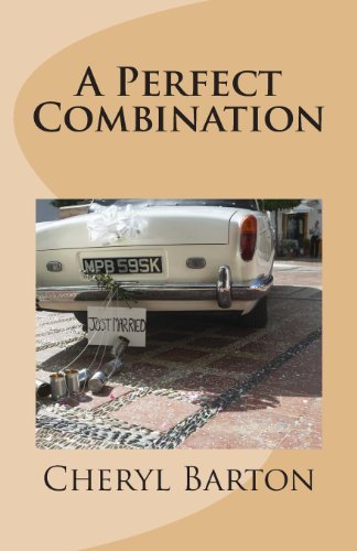 Cheryl Barton · A Perfect Combination (Volume 3) (Paperback Bog) (2013)