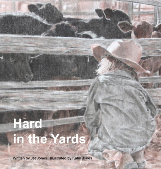 Cover for Jet Jones · Hard in the Yards (Book) (2018)