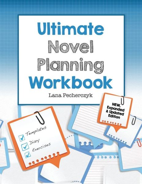 Cover for Lana Pecherczyk · The Ultimate Novel Planning Workbook (Paperback Book) (2019)