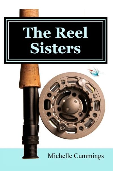 Cover for Michelle Cummings · The Reel Sisters (Pocketbok) (2017)