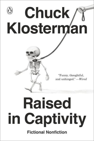 Cover for Chuck Klosterman · Raised In Captivity (Paperback Bog) (2020)