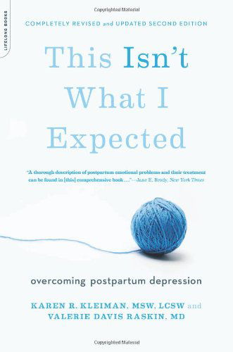 Cover for Karen Kleiman · This Isn't What I Expected [2nd edition]: Overcoming Postpartum Depression (Paperback Book) (2013)