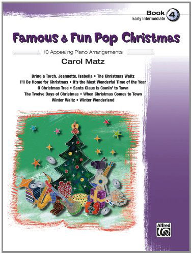 Cover for Carol Matz · Famous &amp; Fun Pop Christmas, Bk 4 (Paperback Book) (2012)