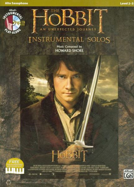 Cover for Howard Shore · The Hobbit: an Unexpected Journey Instrumental Solos: Alto Saxophone [with CD (Audio)] (Paperback Bog) (2013)