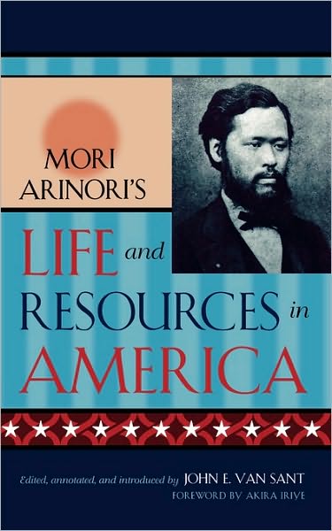 Cover for Mori Arinori · Mori Arinori's Life and Resources in America - Studies of Modern Japan (Paperback Book) (2003)