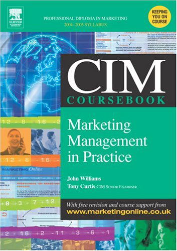 Cim Coursebook 04/05 Marketing Management in Practice - Tony Curtis - Books - Butterworth-Heinemann - 9780750661935 - December 22, 2004