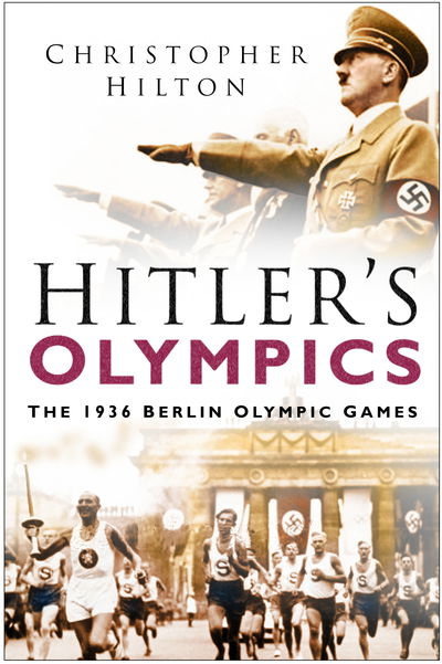 Cover for Christopher Hilton · Hitler's Olympics (Paperback Book) (2008)