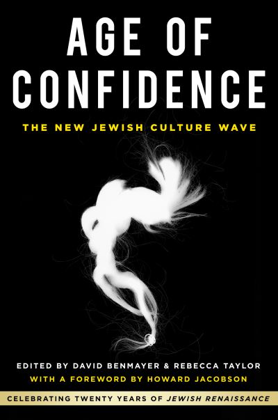 Cover for Benmayer, David (Ed) · Age of Confidence: The New Jewish Culture Wave: Celebrating Twenty Years of Jewish Renaissance (Paperback Bog) (2021)