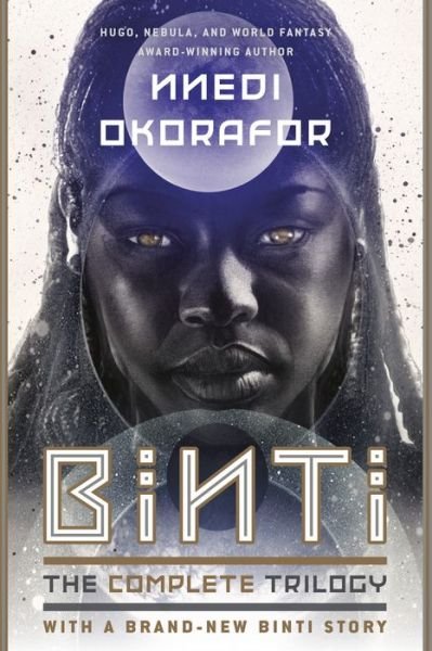 Cover for Nnedi Okorafor · Binti: The Complete Trilogy (Paperback Bog) (2020)