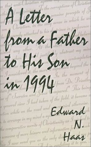 A Letter from a Father to His Son in 1994 - Edward N. Haas - Boeken - 1st Book Library - 9780759613935 - 20 maart 2001