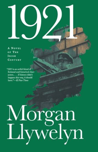 Cover for Morgan Llywelyn · 1921: the Great Novel of the Irish Civil War (Irish Century Novels) (Paperback Book) [Reprint edition] (2011)