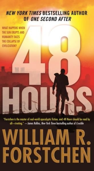 Cover for William R. Forstchen · 48 Hours: A Novel (Paperback Book) (2020)