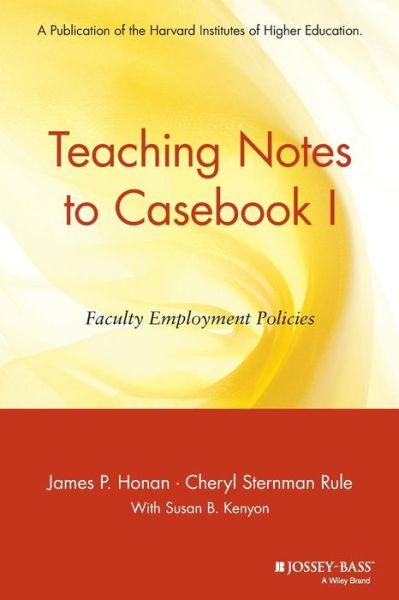 Cover for Honan, James P. (Harvard University Graduate School of Education) · Teaching Notes to Casebook I: A Guide for Faculty and Administrators (Paperback Book) (2002)