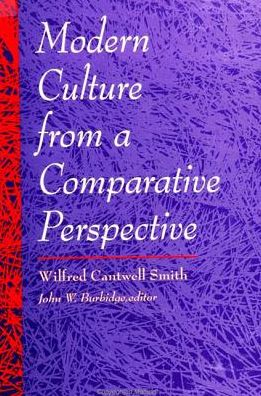 Cover for Wilfred Cantwell Smith · Modern culture from a comparative perspective (Book) (1997)