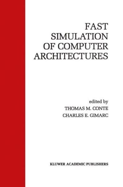Thomas M Conte · Fast Simulation of Computer Architectures (Gebundenes Buch) [1995 edition] (1995)